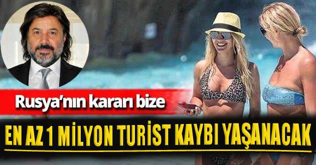 Turizmci Recep Yavuz: En az 1 milyon turist kaybı yaşanacak