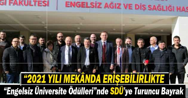 “Engelsiz Üniversite Ödülleri”nde SDÜ’ye Turuncu Bayrak