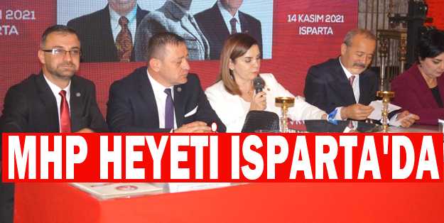 MHP Heyeti Isparta