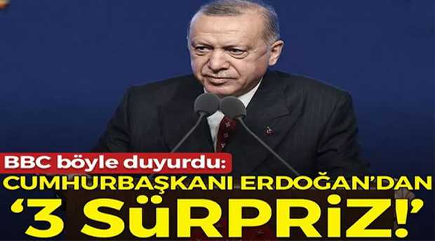 BBC böyle duyurdu: Cumhurbaşkanı Erdoğan