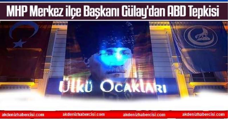 MHP Merkez ilçe Başkanı Gülay