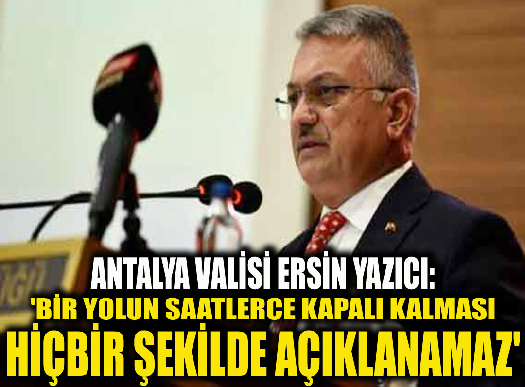Antalya Valisi Ersin Yazıcı, 
