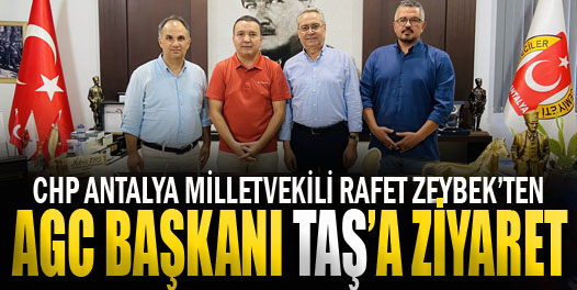CHP Antalya Milletvekili Rafet Zeybek’ten AGC Başkanı İdris Taş