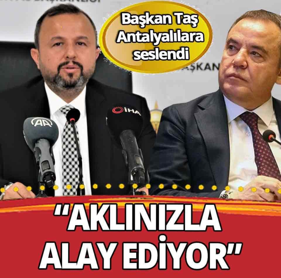 AK Parti İl Başkanı Taş: Böcek Antalya halkının aklı ile alay ediyor