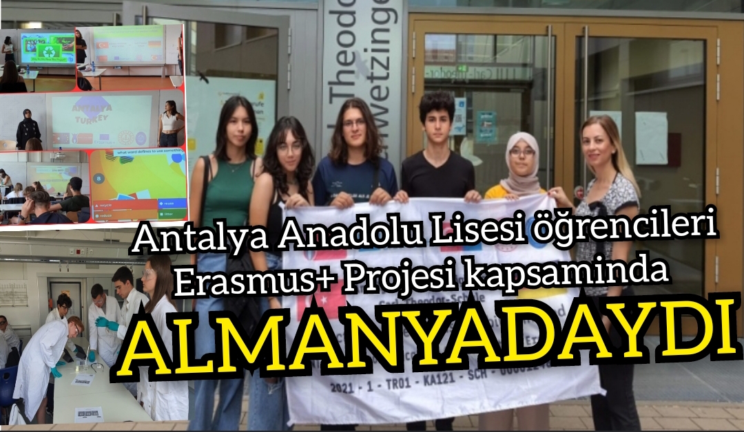 Antalya Anadolu Lisesi öğrencileri Erasmus+ Projesi kapsaminda Almanyadaydı