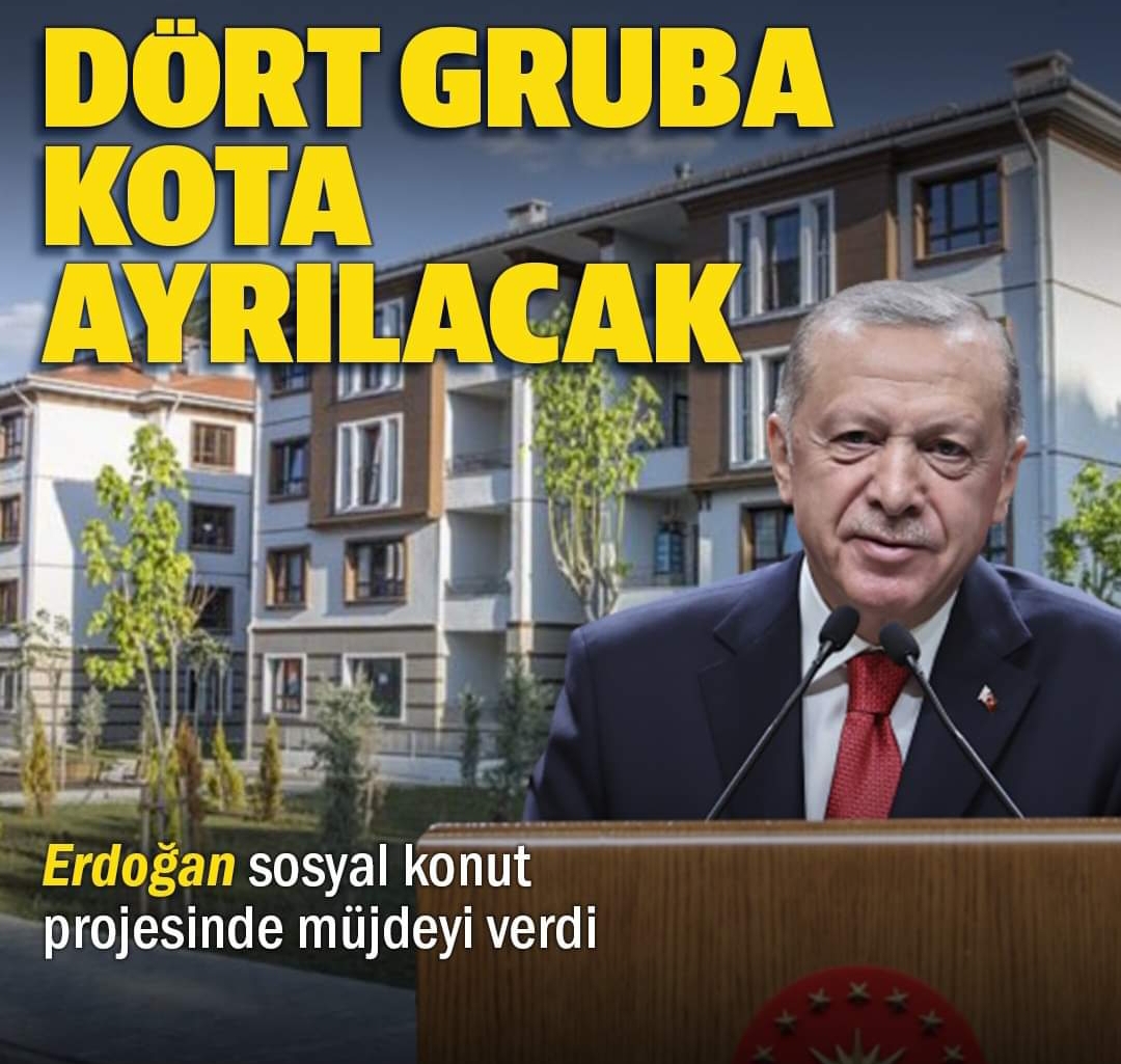 Cumhurbaşkanı Erdoğan müjdeyi verdi: Sosyal konut projesinde 4 gruba kota ayrılacak