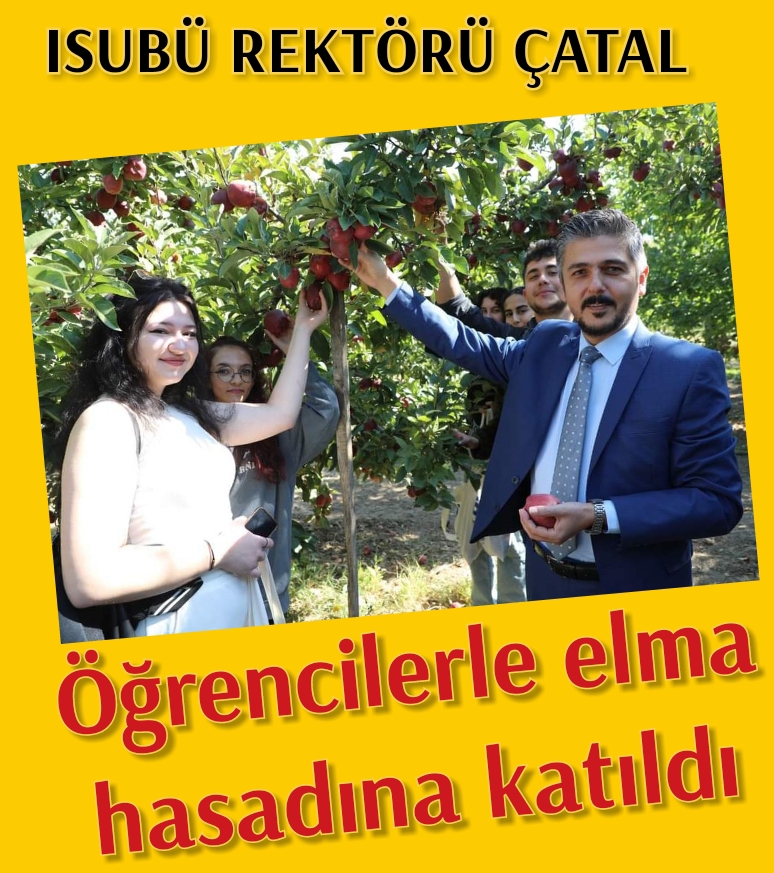 ISUBÜ Rektörü Çatal Öğrencilerle elma hasadına katıldı