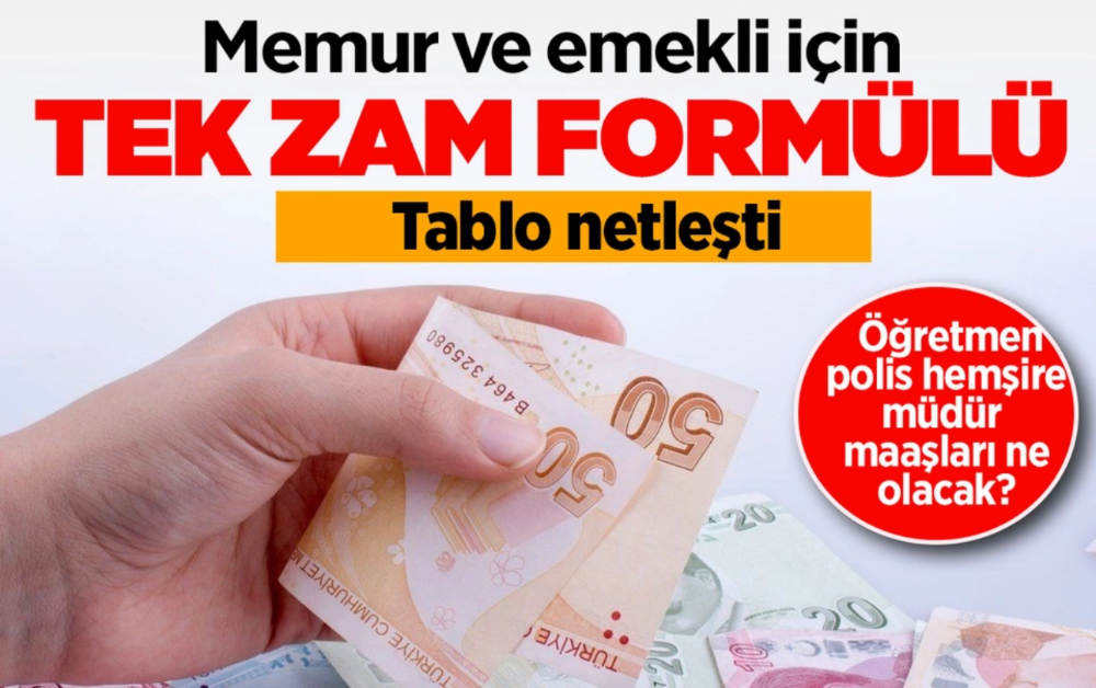 Memura ve emekliye tek zam formülü geliyor! Tablo netleşti öğretmen, polis, hemşire maaşları...