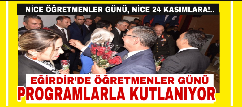 NİCE ÖĞRETMENLER GÜNÜ, NİCE 24 KASIMLARA!..