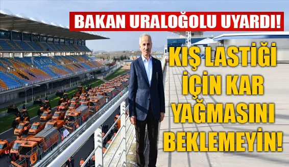 KIŞ LASTİĞİ İÇİN KAR YAĞMASINI BEKLEMEYİN!
