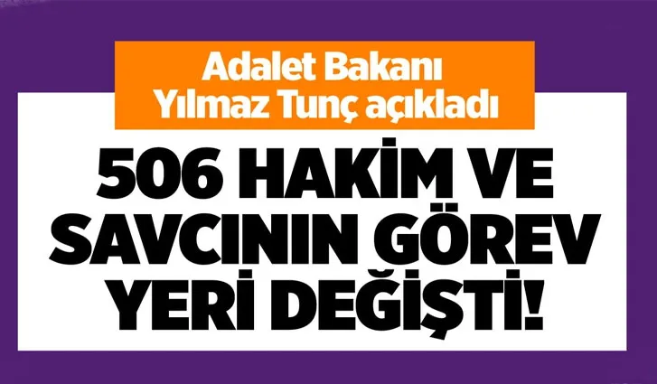 506 hakim ve savcının görev yeri değiştirildi