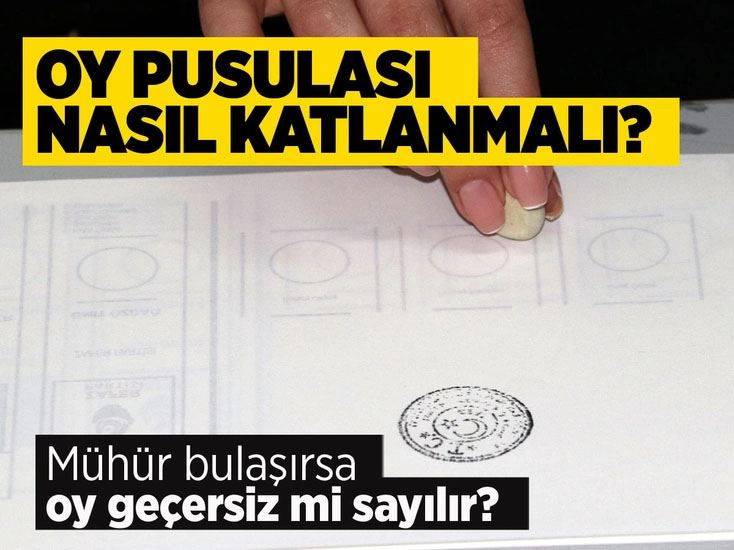 Oy pusulası nasıl katlanmalı? Mühür bulaşırsa oy geçersiz mi sayılır belli oldu