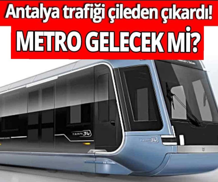 Antalya trafiği çileden çıkardı! Metro gelecek mi? ANTGİAD Başkanı Sert