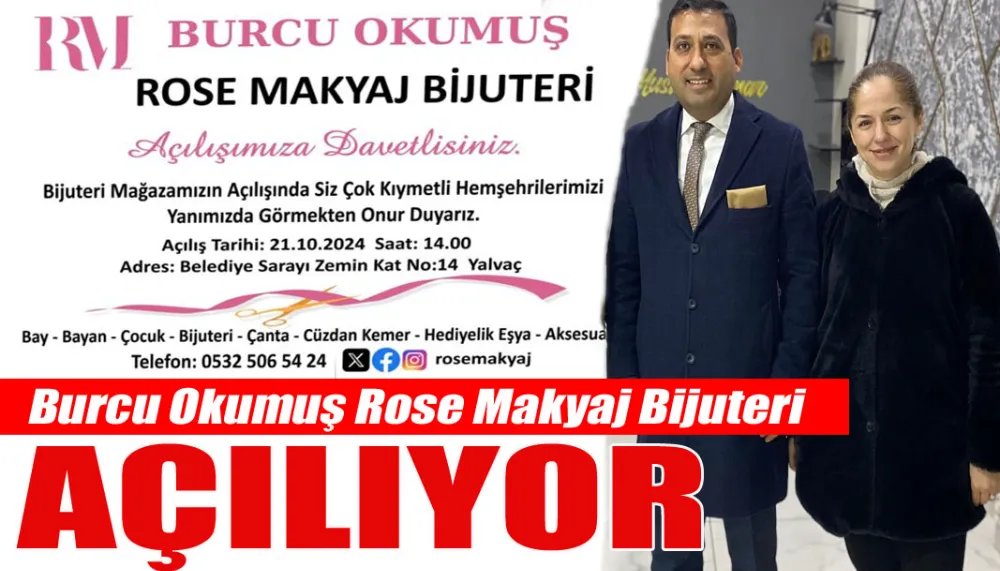 Burcu Okumuş Rose Makyaj Bijuteri Açılıyor