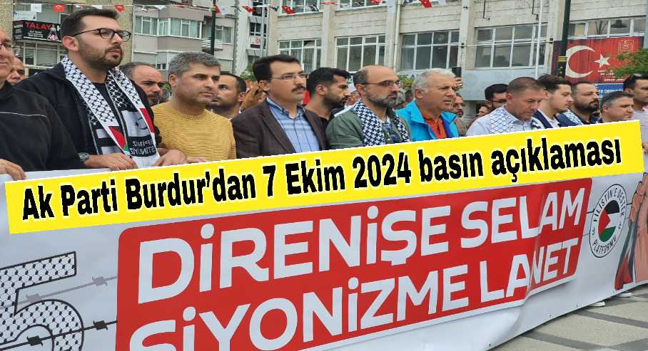 Ak Parti Burdur’dan 7 Ekim 2024 basın açıklaması