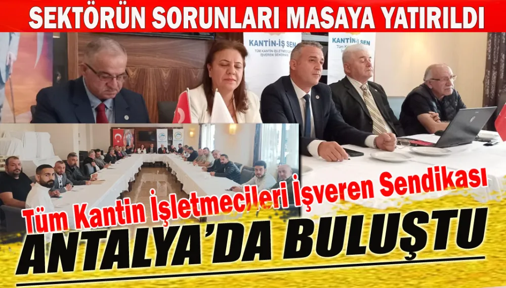 Tüm Kantin İşletmecileri İşveren Sendikası Antalya