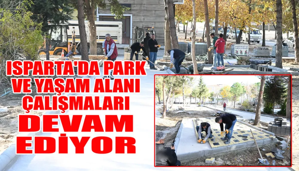 Park ve yaşam alanı çalışmaları devam ediyor