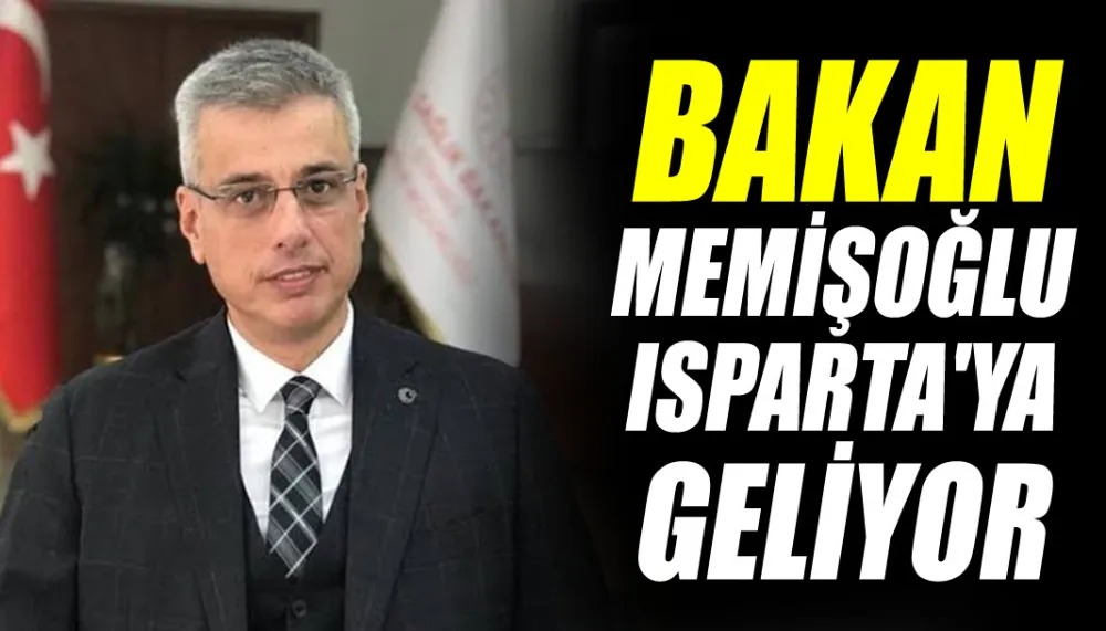 Bakan Memişoğlu Isparta