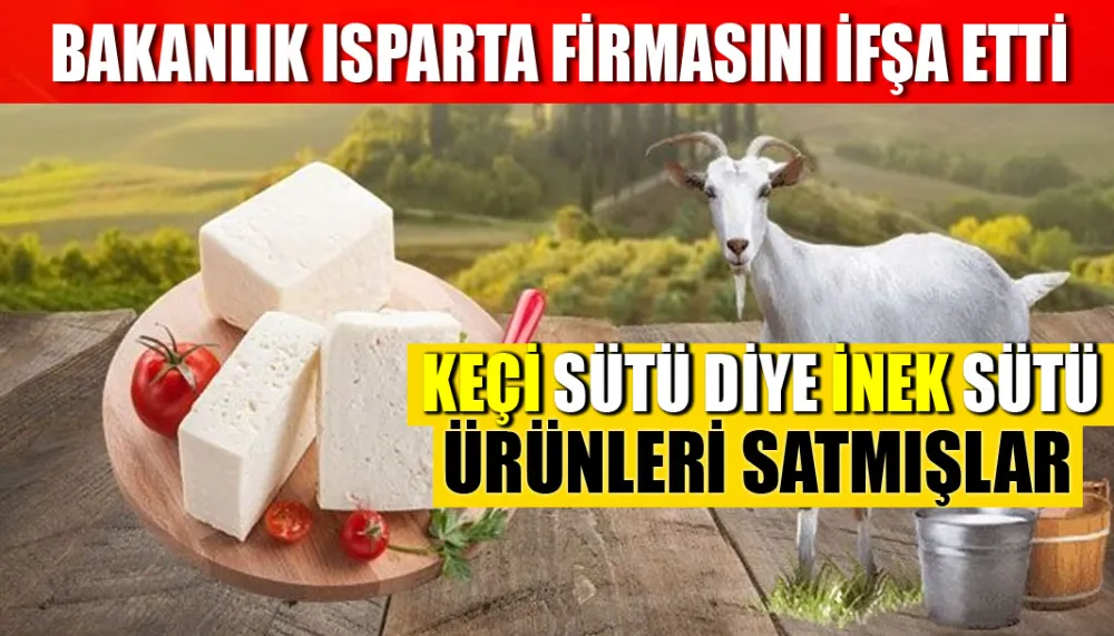 Bakanlık Isparta firmasını ifşa etti