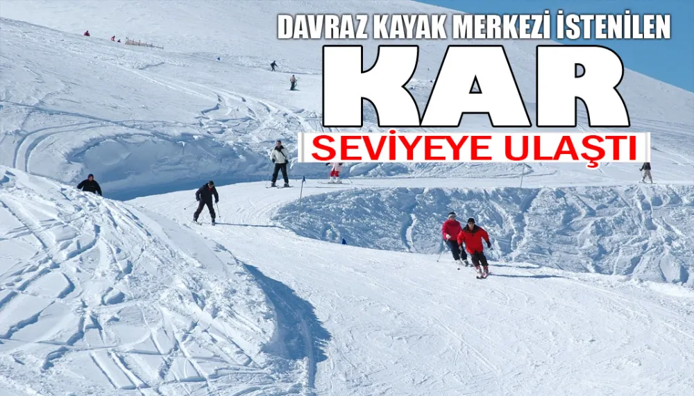 Davraz kayak merkezi istenilen kar seviyesine ulaştı