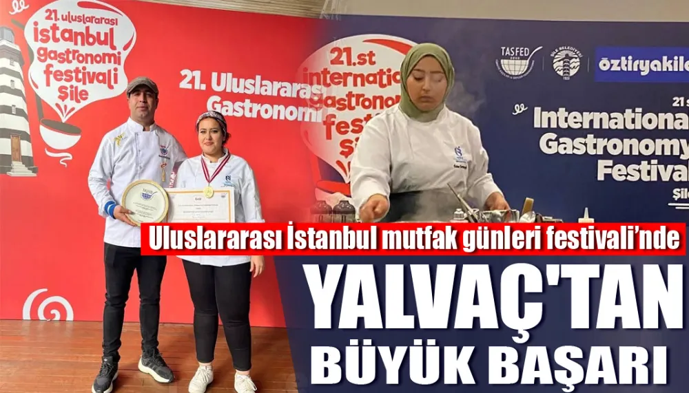 Uluslararası İstanbul mutfak günleri festivali’nde Yalvaç