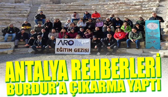 Antalya rehberleri Burdur’a çıkarma yaptı