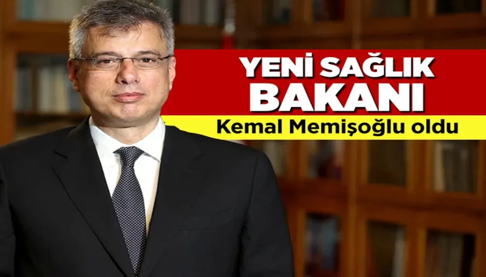 Kemal Memişoğlu yeni Sağlık Bakanı oldu