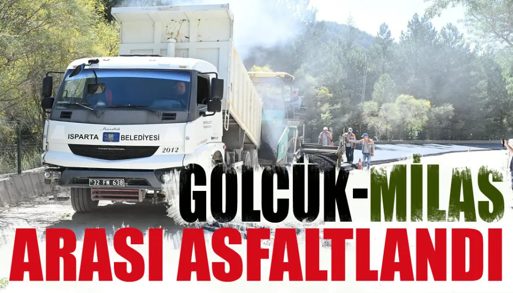 Gölcük-Milas arası asfaltlandı