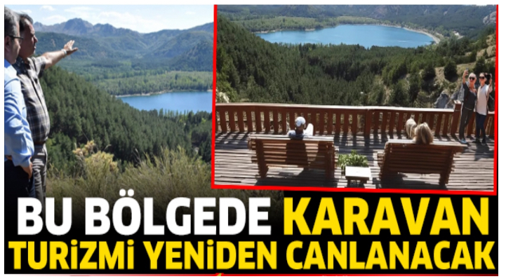 BU BÖLGEDE KARAVAN TURİZMİ YENİDEN CANLANACAK