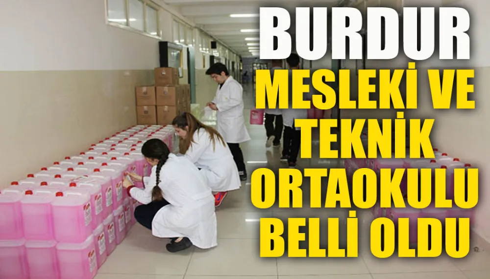 Burdur mesleki ve teknik ortaokulu belli oldu