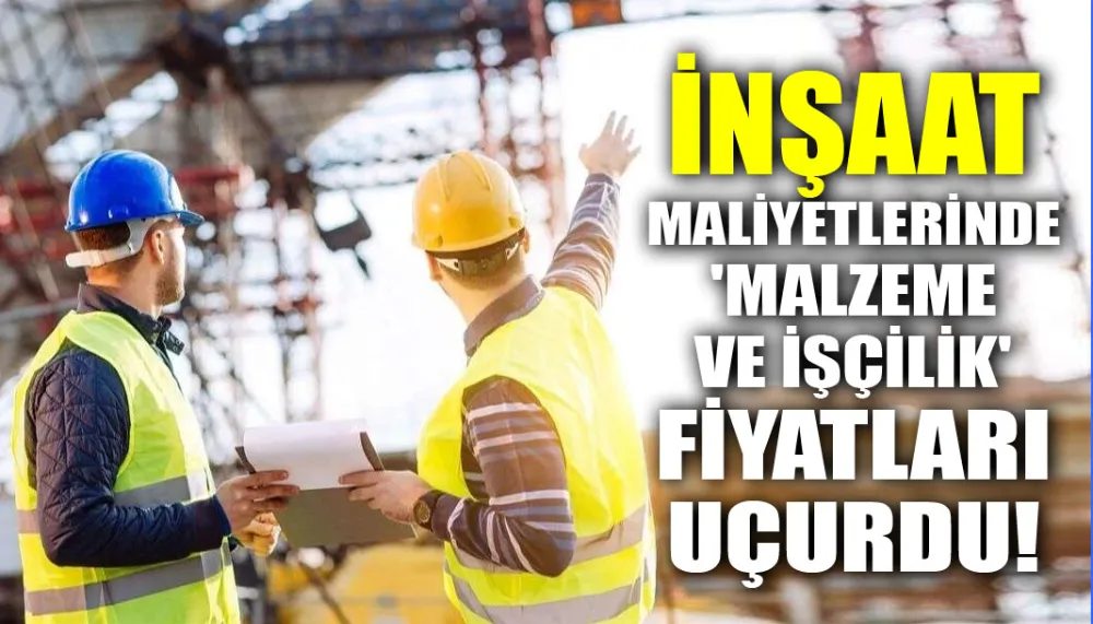 İnşaat maliyetlerinde 