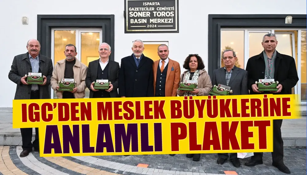 IGC’den Meslek büyüklerine anlamlı plaket