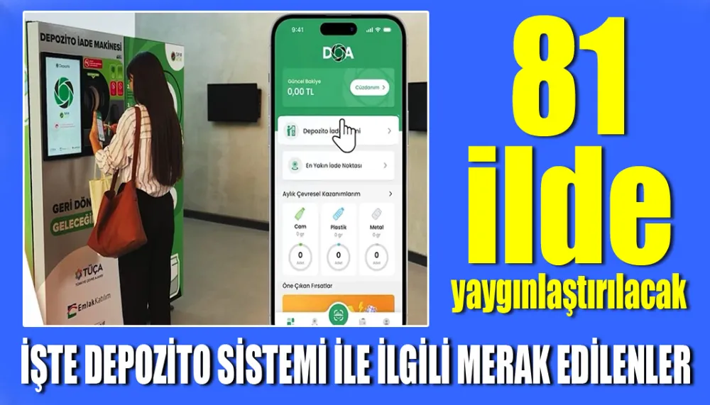 81 ilde yaygınlaştırılacak... İşte depozito sistemi ile ilgili merak edilenler