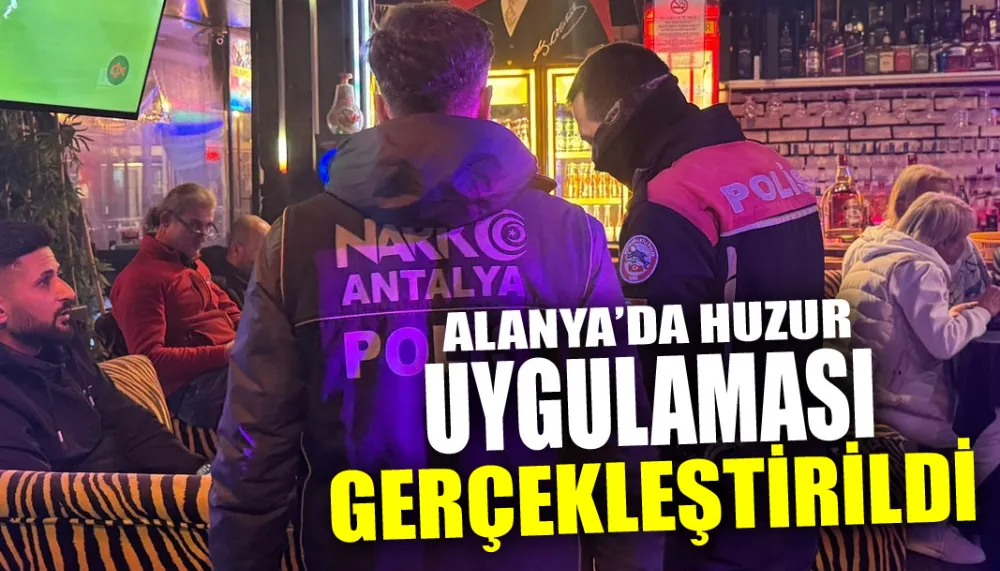 Alanya’da huzur uygulaması gerçekleştirildi