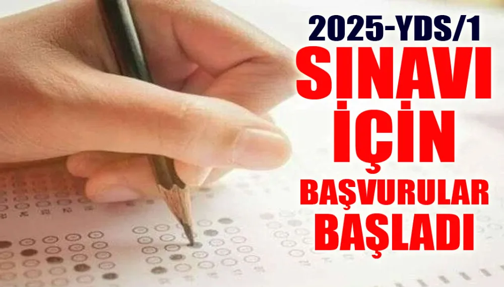 2025-YDS/1 sınavı için başvurular başladı