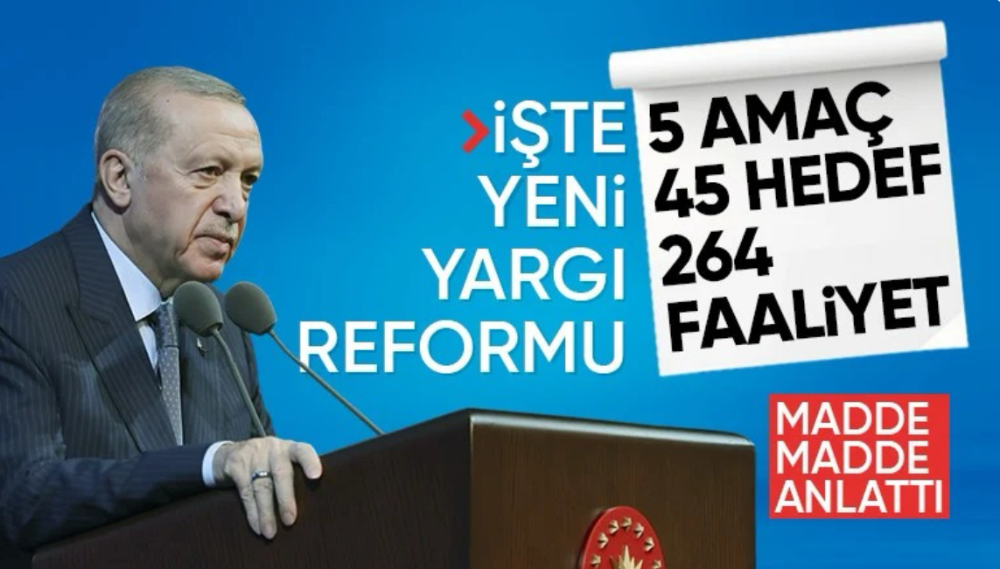 Cumhurbaşkanı Erdoğan, yeni yargı reformunun detaylarını açıkladı