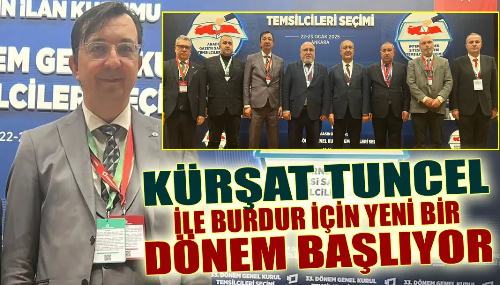 Kürşat Tuncel ile Burdur için yeni bir dönem başlıyor