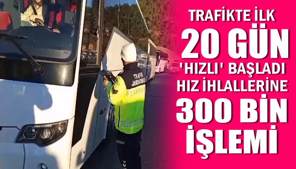 Trafikte ilk 20 gün 