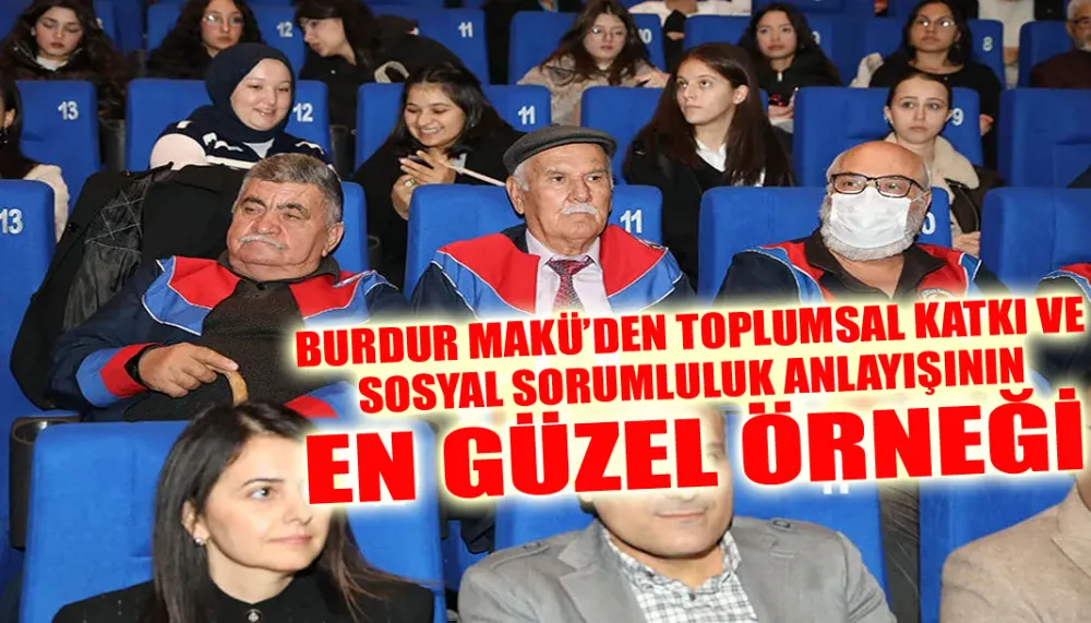 Burdur MAKÜ’den toplumsal katkı ve sosyal sorumluluk anlayışının en güzel örneği