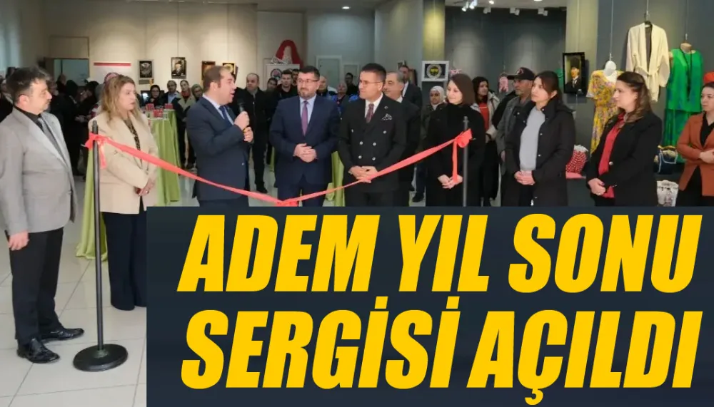 ADEM Yıl Sonu Sergisi Açıldı