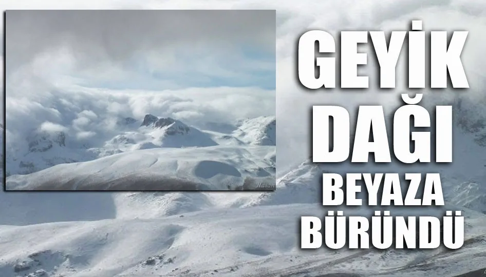 Geyik Dağı beyaza büründü