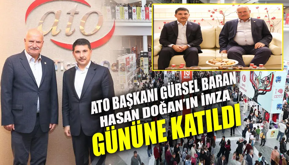 ATO Başkanı Gürsel Baran, Hasan Doğan’ın imza gününe katıldı