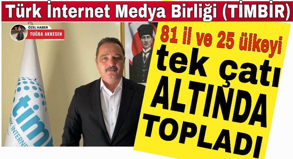 TİMBİR, 81 il ve 25 ülkeyi tek çatı altında buluşturdu