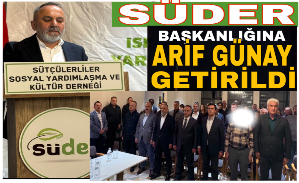 SÜDER Başkanlığına Arif Günay Seçildi