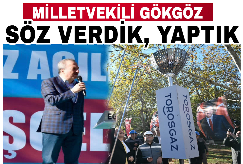 GÖKGÖZ: SÖZ VERDİK, YAPTIK