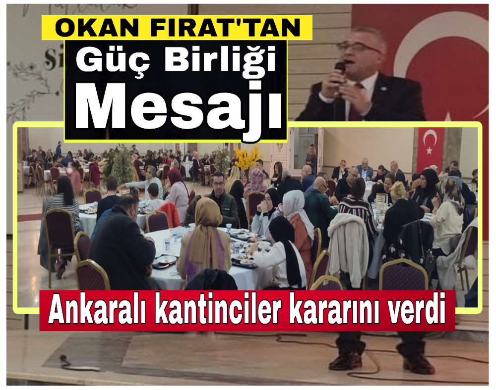 ANKARA KANTİNCİLER ESNAF ODASI’NDA BİRLİK VE DAYANIŞMA MESAJI