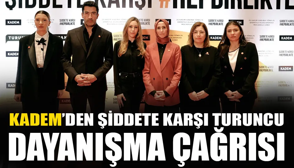 KADEM’den şiddete karşı turuncu dayanışma çağrısı