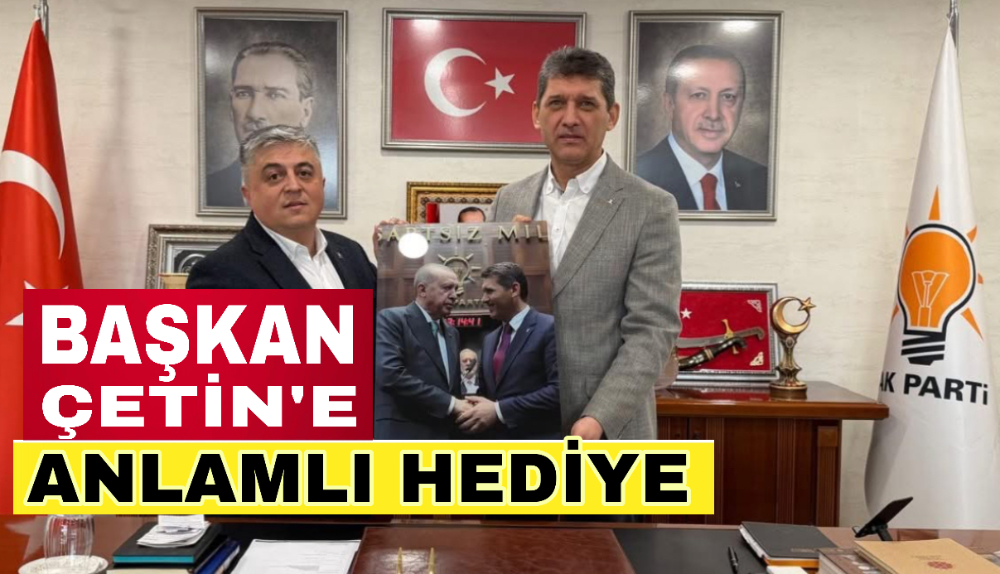 AK Parti Antalya İl Başkanı Ali Çetin’e anlamlı hediye