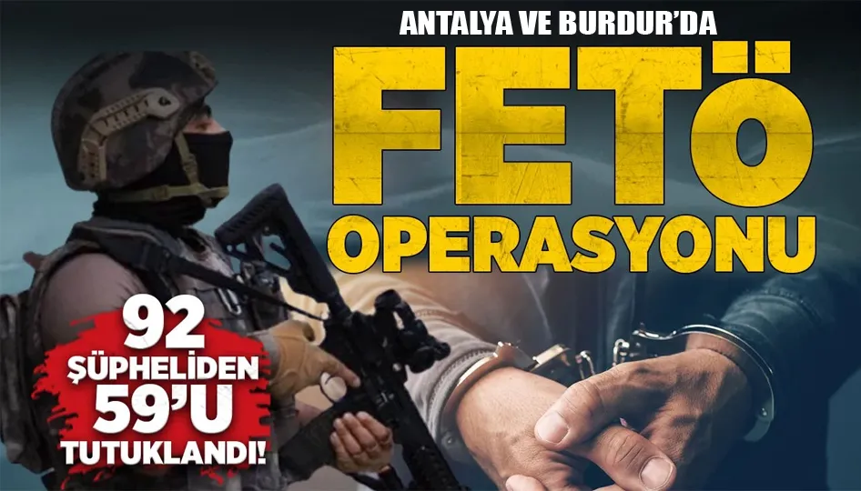 32 ilde FETÖ operasyonu: 59 şüpheli tutuklandı