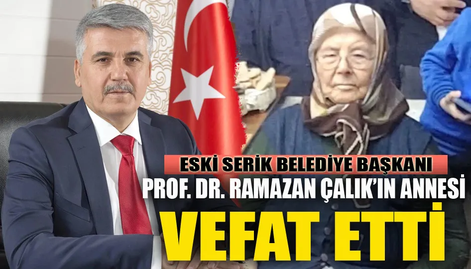 Prof. Dr. Ramazan Çalık’ın annesi vefat etti